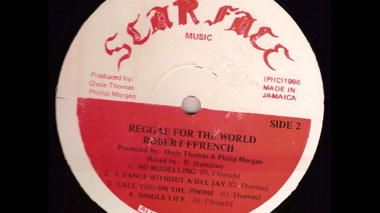在 YouTube 上觀看「Robert Ffrench - No Modelling - LP Scar Face Music 1986 - CONSCIOUS DIGI ROOTS 80'S DANCEHALL」 在 YouTube 上觀看「Robert Ffrench - No Modelling - LP Scar Face Music 1986 - CONSCIOUS DIGI ROOTS 80'S DANCEHALL」
