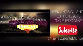 Hermanos Gil Show - No Puedo Más”Estreno2019 Resimi