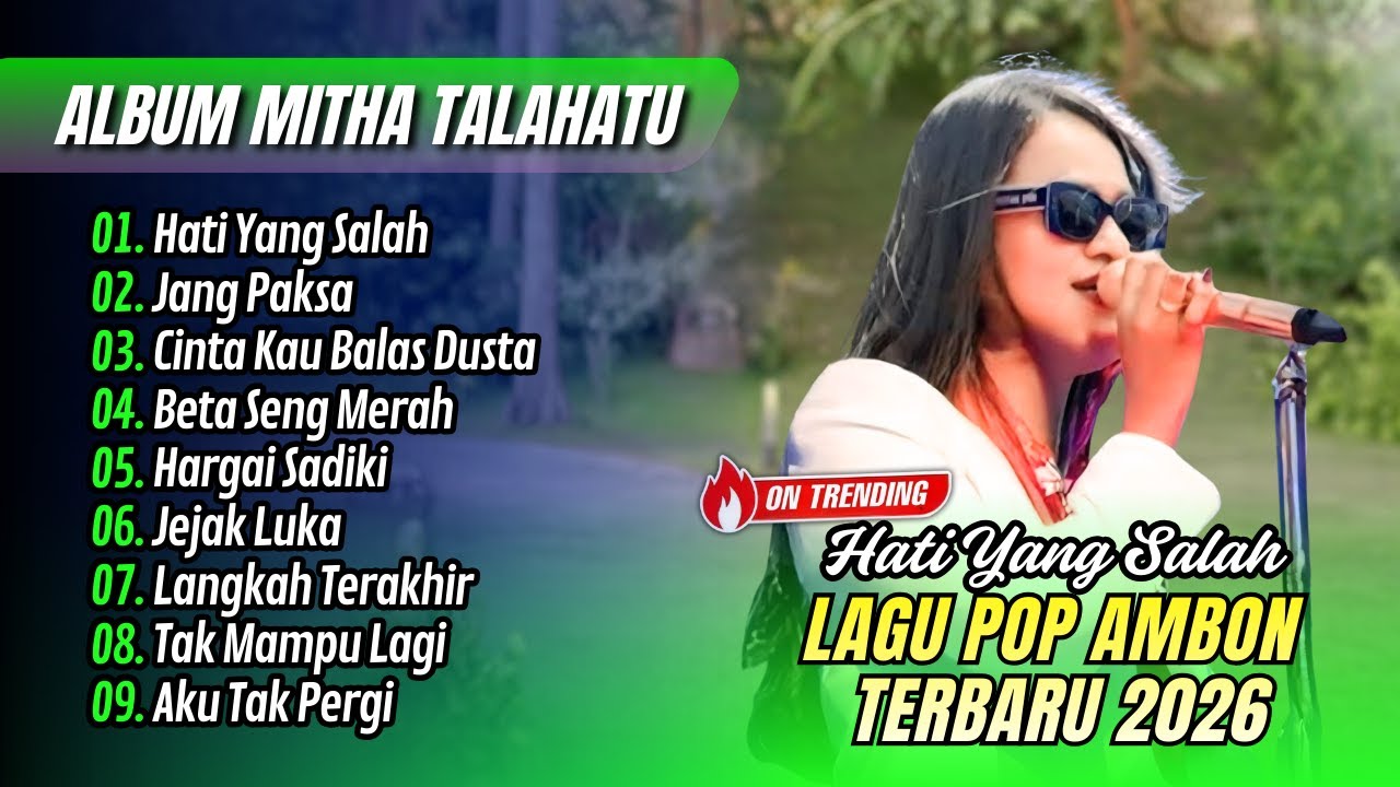 Mitha Talahatu - HATI YANG SALAH - JANG PAKSA - CINTA KAU BALAS DUSTA| LAGU AMBON VIRAL TERBARU 2026