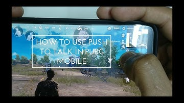 How to use push to talk in pubg mobile