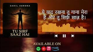 @Sahilaurora Tu Sirf Saaz Hai
