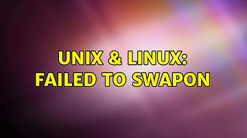 Unix & Linux: Failed to swapon