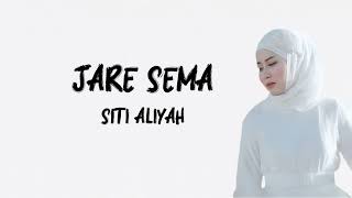 Jare sema - Siti Aliyah (Lirik) Lagu Tarling Terbaru