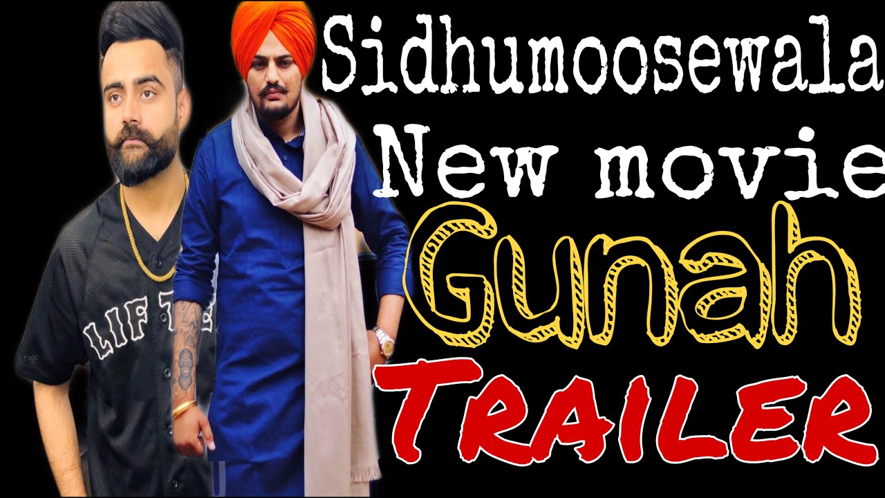 Official video (trailer) Gunah | Sidhumoosewala | amrit Mann | new Punjabi movie 2020