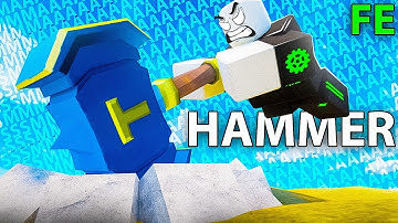 Roblox Fe Script Showcase Episode#283/Fe Hammer