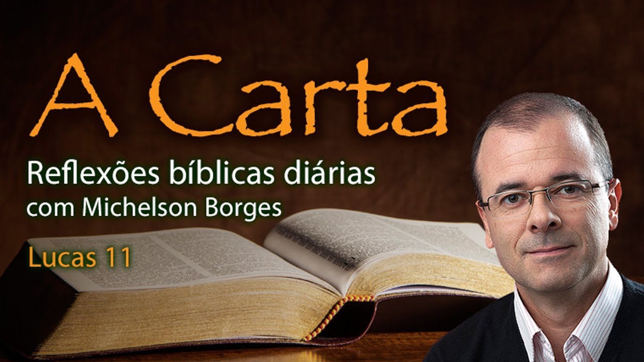 A Carta: Lucas 11