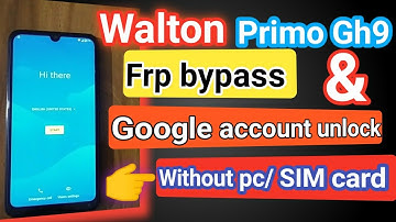 Walton primo Gh9 frp bypass |