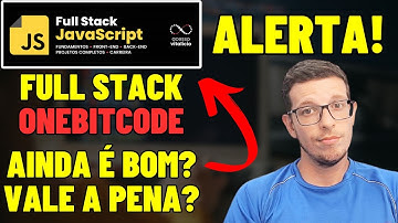 Formação Full Stack Javascript Onebitcode: É Bom? Vale a Pena? Full Stack Onebitcode Funciona?