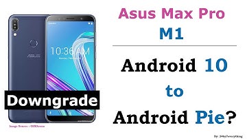 Asus Zenfone Max Pro M1 | How to downgrade from Android 10 to Android Pie 059