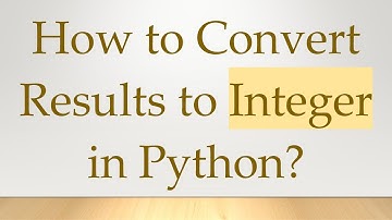 How to Convert Results to Integer in Python?