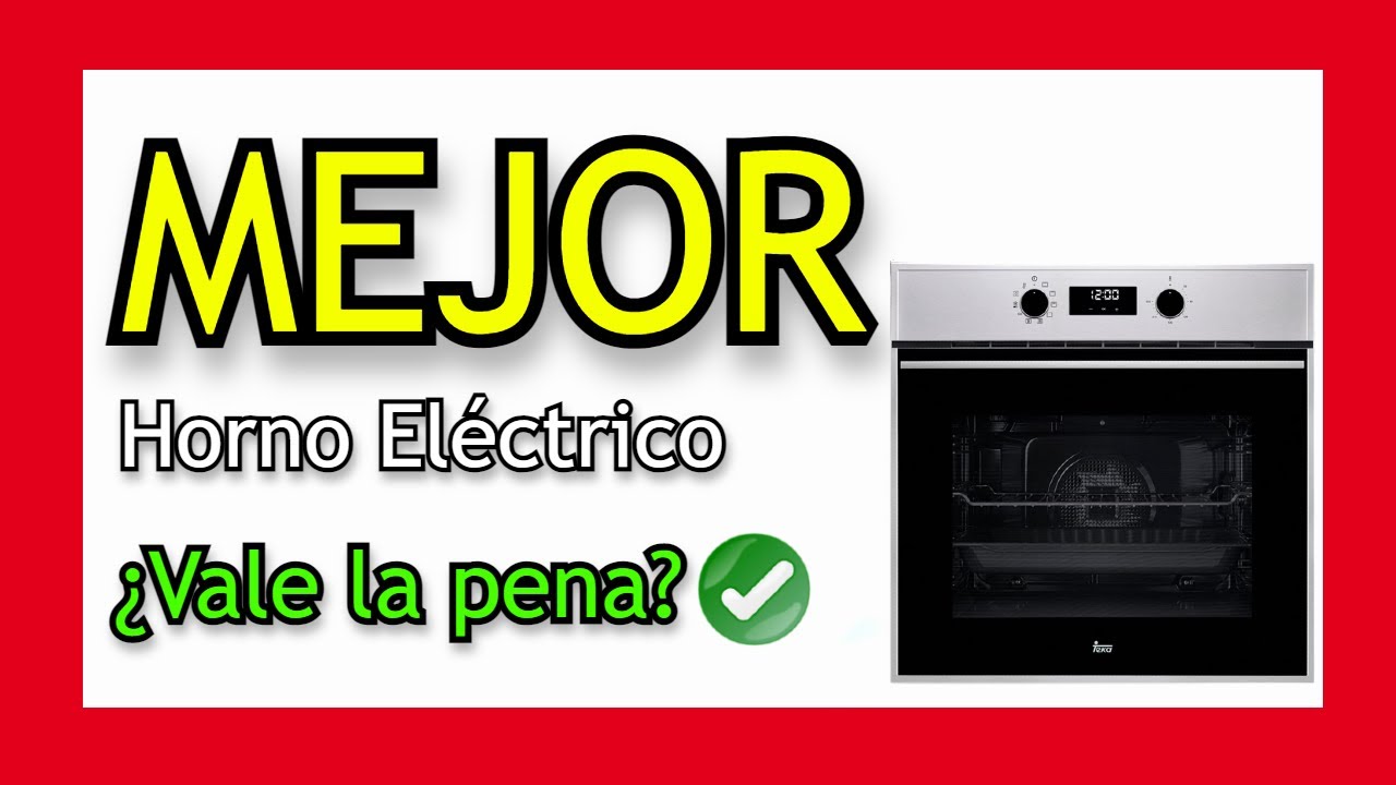 🥇 MEJOR HORNO ELÉCTRICO - Teka HSB 635 ¿Vale La Pena Comprar un HORNO  ELÉCTRICO? ✔️ - YouTube
