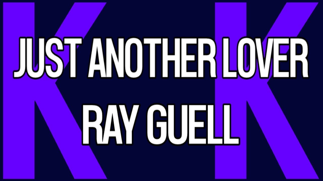 ⁣Ray Guell - Just Another Lover (Extended Mix)