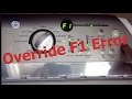 How to Override F1 error to finish wash cycle [Video 1]