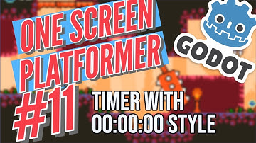 Godot One Screen Platformer #11 - Timer with 00:00:00 Style