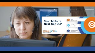 SearchInform  DLP NEXT-GEN - Parce que c'est plus qu'un DLP screenshot 2