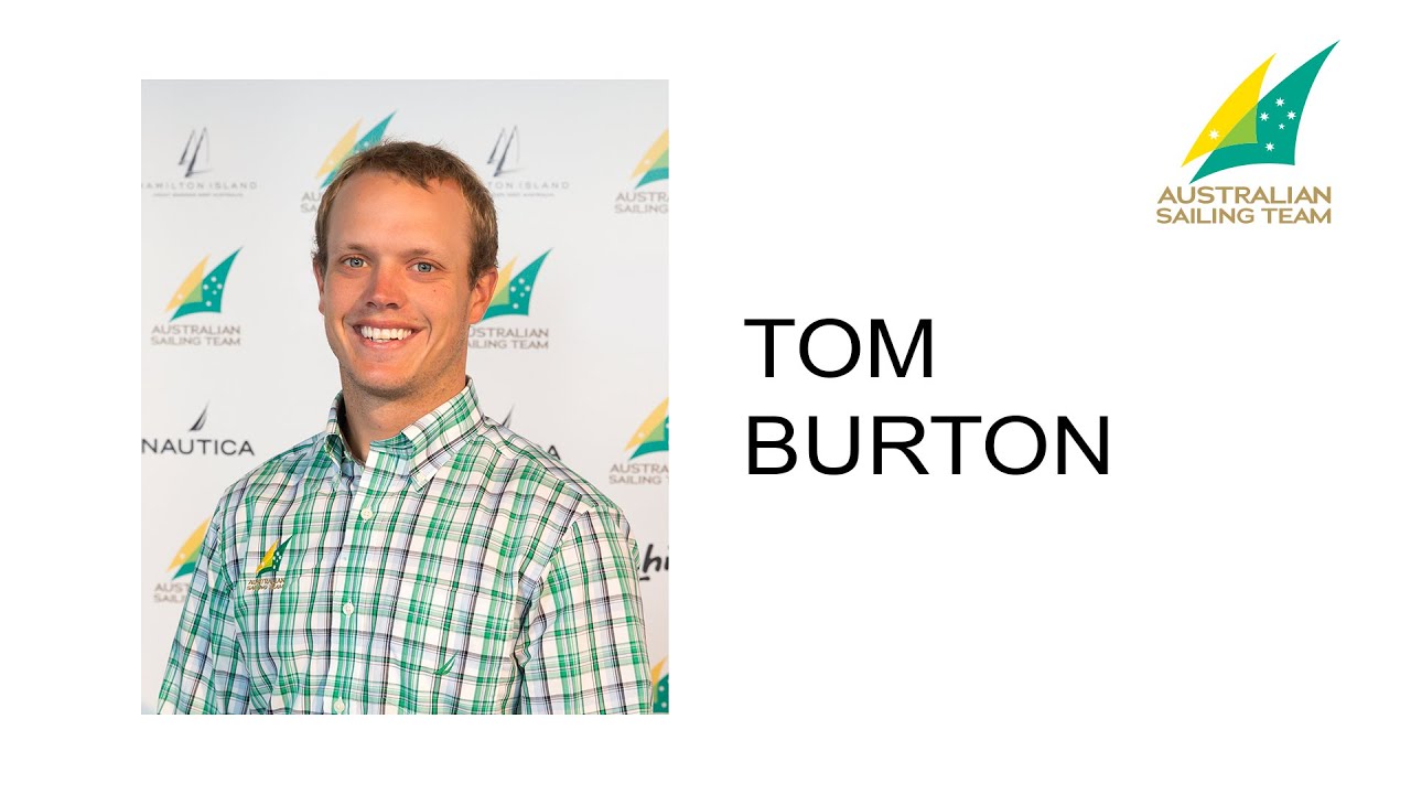 Australian Sailing Team Athlete Profile - Tom Burton