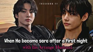 "When the Gay Boy get sore after first night 🌚 | Top Kook | Taekook FF Oneshot #taekook #jkff