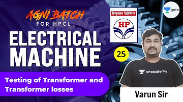 Testing of Transformer & Transformer Losses | L 25 | Electrical Machine | #HPCL | Agni Batch