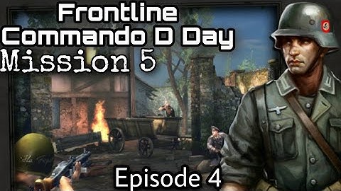 Frontline Commando D Day || Episode 4 || Mission 5