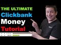 THE ULTIMATE Clickbank Money Getting Tutorial - How To Make Money With Clickbank + Live Q & A