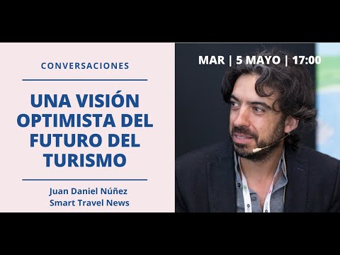 360 Hotel Management | Webinar Una visión optimista del futuro del turismo  con JUAN DANIEL NÚÑEZ