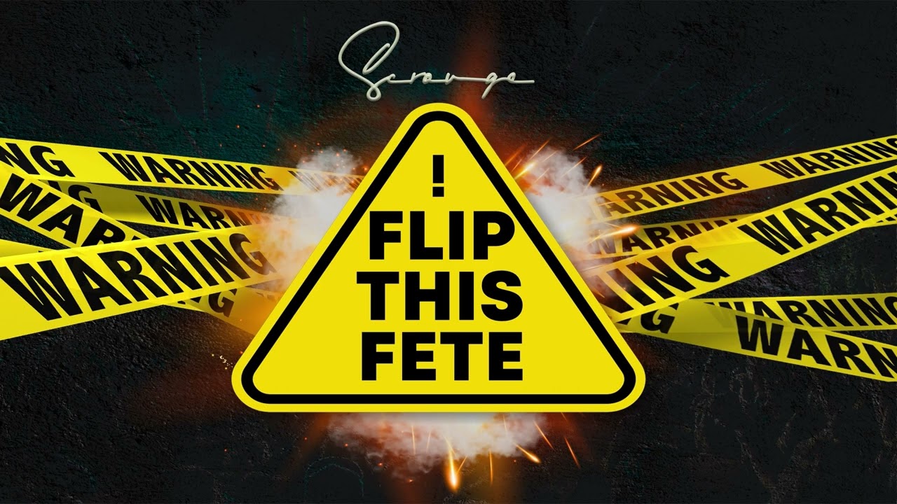 Scrouge - Flip This Fete