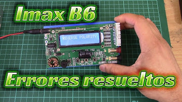 Imax B6 temp error y  reverse polarity  resueltos!!