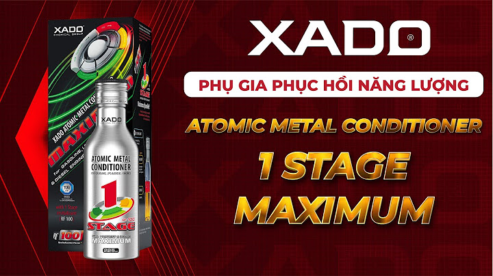 Phụ gia phục hồi động cơ xado là gì năm 2024