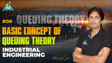 #06 | Basic Concept Of Queuing Theory  || Khomesh Sir