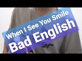 When i see you smile badenglishvevo ytshorts shortyoutubeshorts