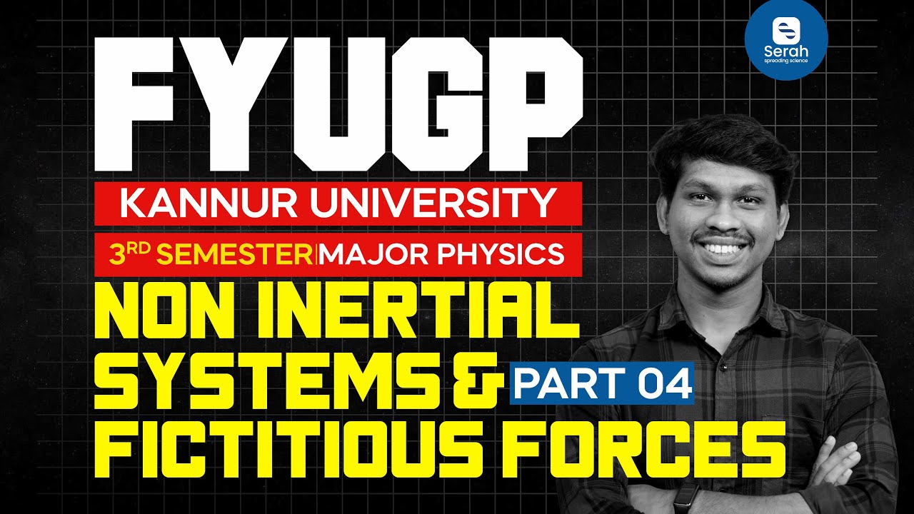 NON INERTIAL SYSTEMS AND FICTITIOUS FORCES 04