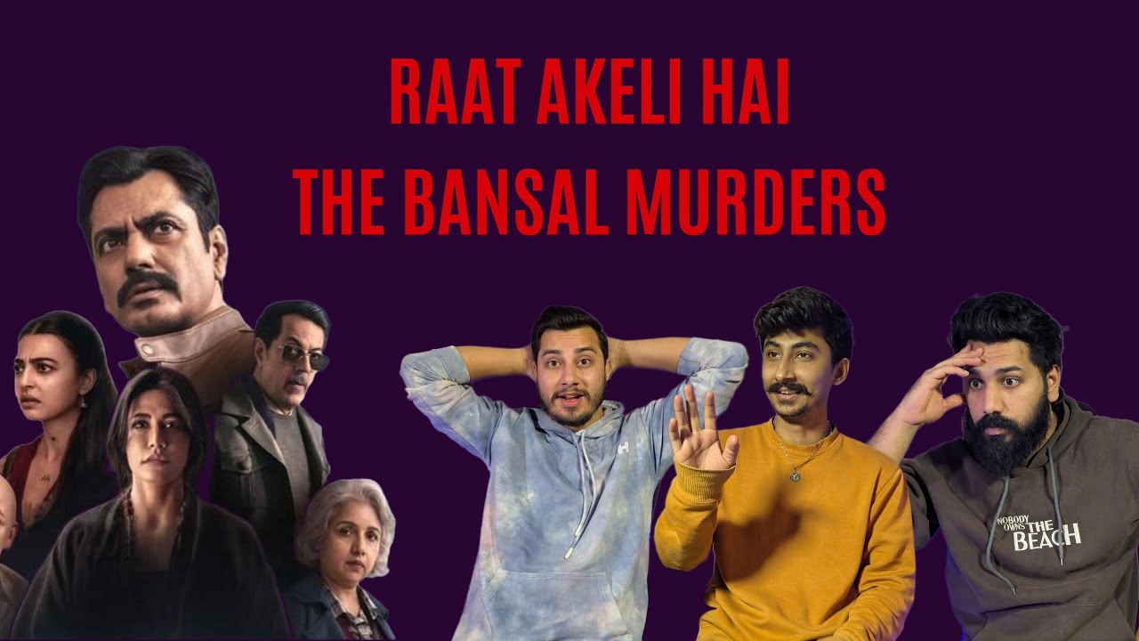 Raat Akeli Hai – The Bansal Murders Trailer | Teen Toast Reaction | Nawazuddin Siddiqui 🤯🔥