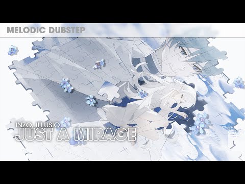 INZO, ILLUSIO - Just A Mirage