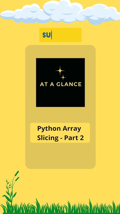 Upcoming.... Python Array Slicing - Part 2 | At A Glance! | # ...