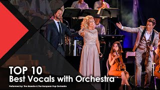 TOP 10 | Best Vocals with Orchestra - The Maestro & The European Pop Orchestra