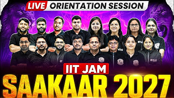 🔴LIVE Orientation: IIT JAM Saakar 2027 | Complete Roadmap, Strategy & Blueprint to Success! | PW