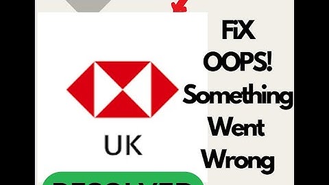 Fix HSBC UK Mobile Banking "Oops Something Went Wrong" Problem on Android #techsupport #androidfix