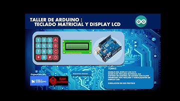 ARDUINO TECLADO Y LCD  DEMOSTRACIÓN DEL SISTEMA DE CONTROL DE ACCESO