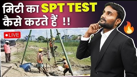 What is the SPT Test for Soil? | Step-by-Step Process for How to Perform SPT Test in Soil
