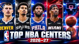 Full TOP 30 NBA CENTERS ENTERING 2026–27 | RANKED BY STATS Guide