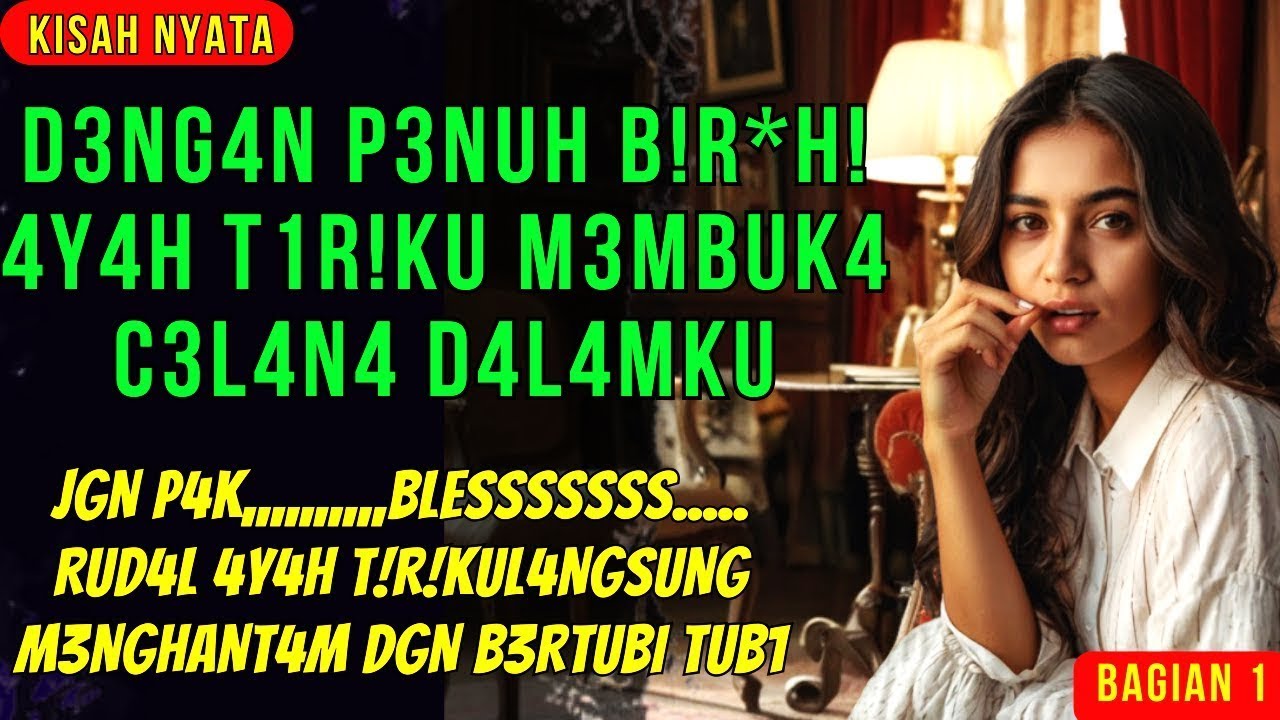 TERNYATA AYAH TIRIKU LEBIH JAGO DARI SUAMIKU   CERPEN ROMANTIS   BAG 1/pohon