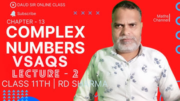 Complex Numbers || VSAQs || Lecture 2 || Chapter 13 || Class 11th RD Sharma