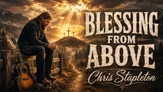 Chris Stapleton - Blessing from Above 2026