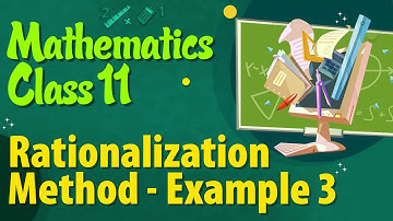 Rationalization Method Example 3 - Differential Calculus - Limits Class 11 - Class 11 Maths NCERT