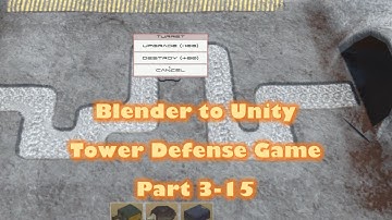 Blender to Unity 3d Tower Defense Game - 3-15 - Adding A Turret Upgrade Menu