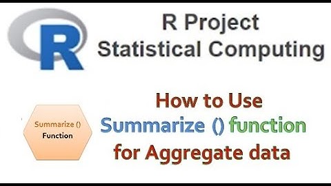 R Studio - Summarize() function for Aggregate data