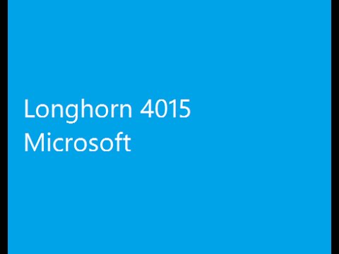 Видео: [BETA] [TestUse] Longhorn 4015 - Microsoft