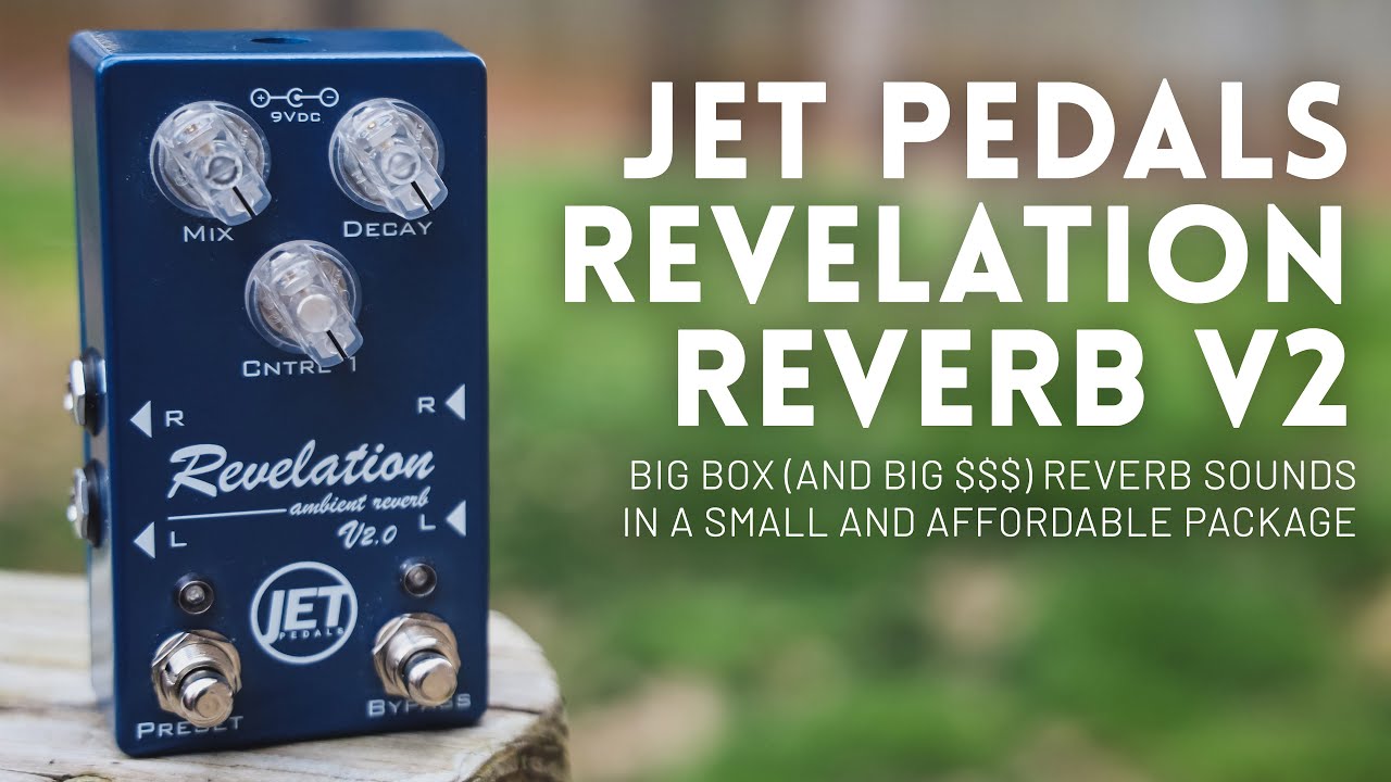 JET Pedals Revelation Reverb (v2) demo // Big box (and big ) verbs