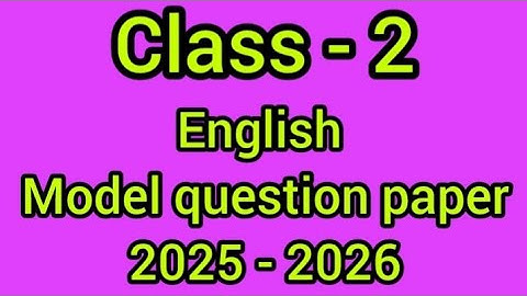 Class two english model question paper 2025-2026