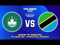 MACAU VS TANZANIA FIFA SERIES 2026 INTERNATIONAL FRIENDLIES PREVIEW PREDICTIONS